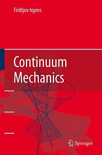 洋書 Continuum Mechanics: Fridtjov Irgens Continuum Mechanics: Irgens, Fridtjov: 9783540742975: Amazon.com